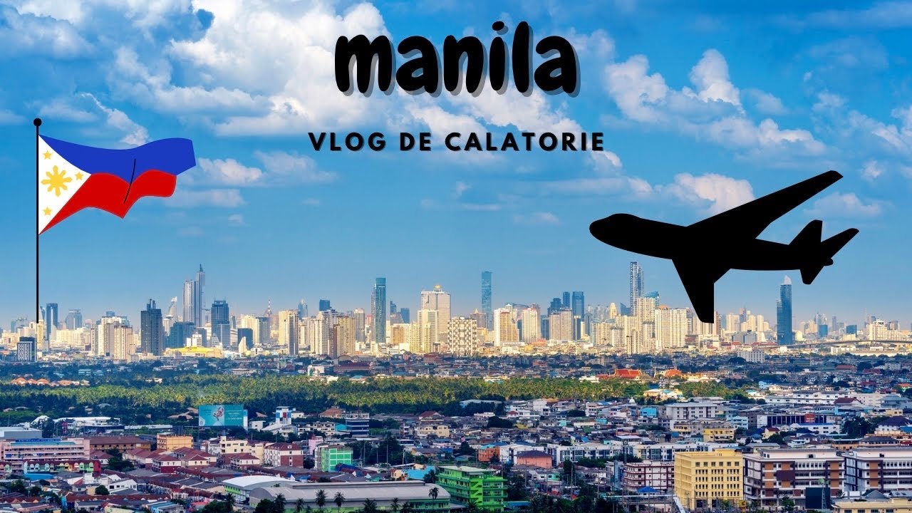 Am aterizat în Manila. Din primul minut, m-a prins energia locului