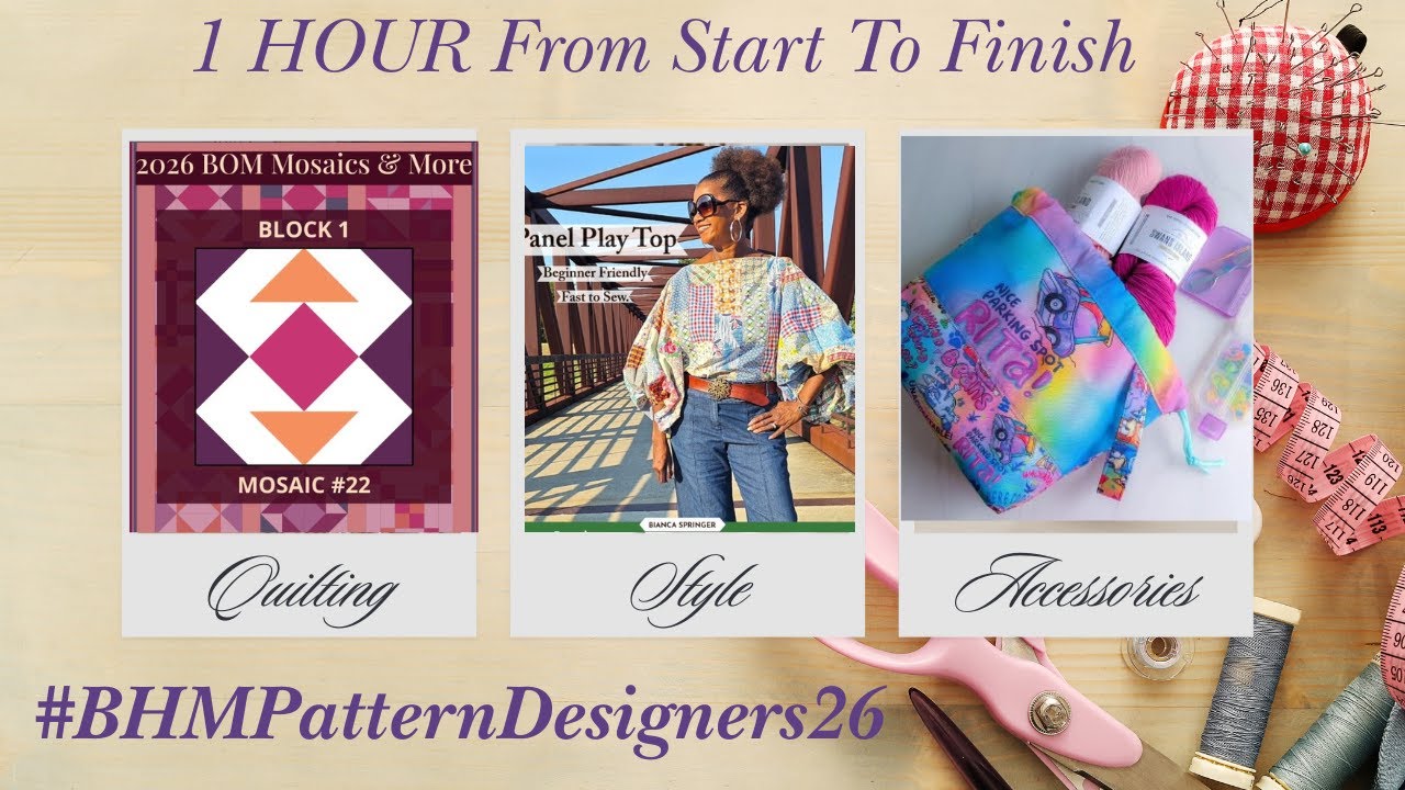 [943]Quick & EASY Projects In 1 Hour or Less| #BHMPatternDesigners26