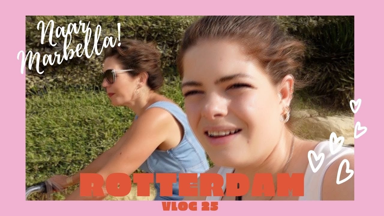 MET MAMA NAAR MARBELLA // ROTTERDAM VLOG 25