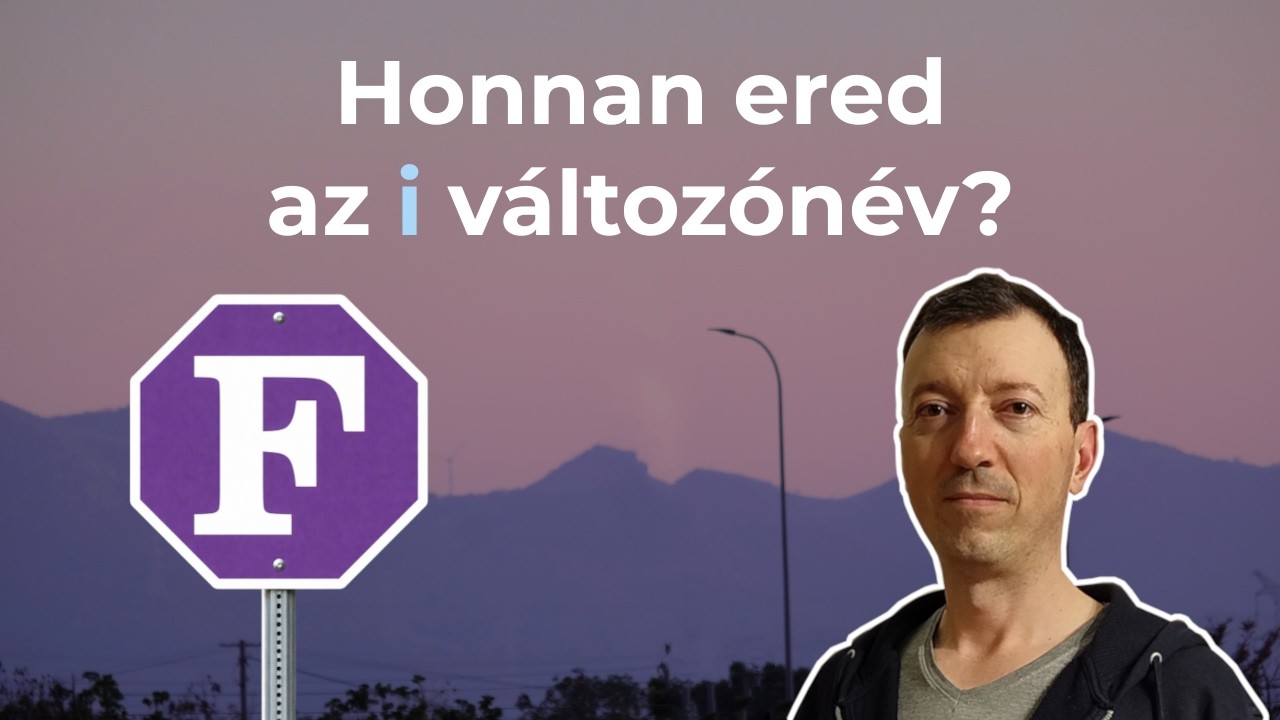 Honnan ered az i változónév?