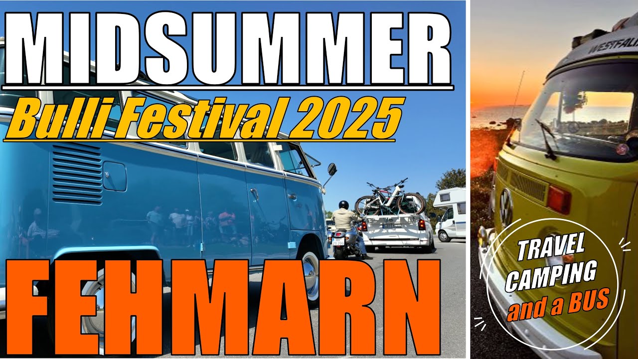 MIDSUMMER BULLI Festival FEHMARN 2025 Ausfahrt Drohnenflug T1 T2 T3 VW Käfer Inselrundfahrt 4K