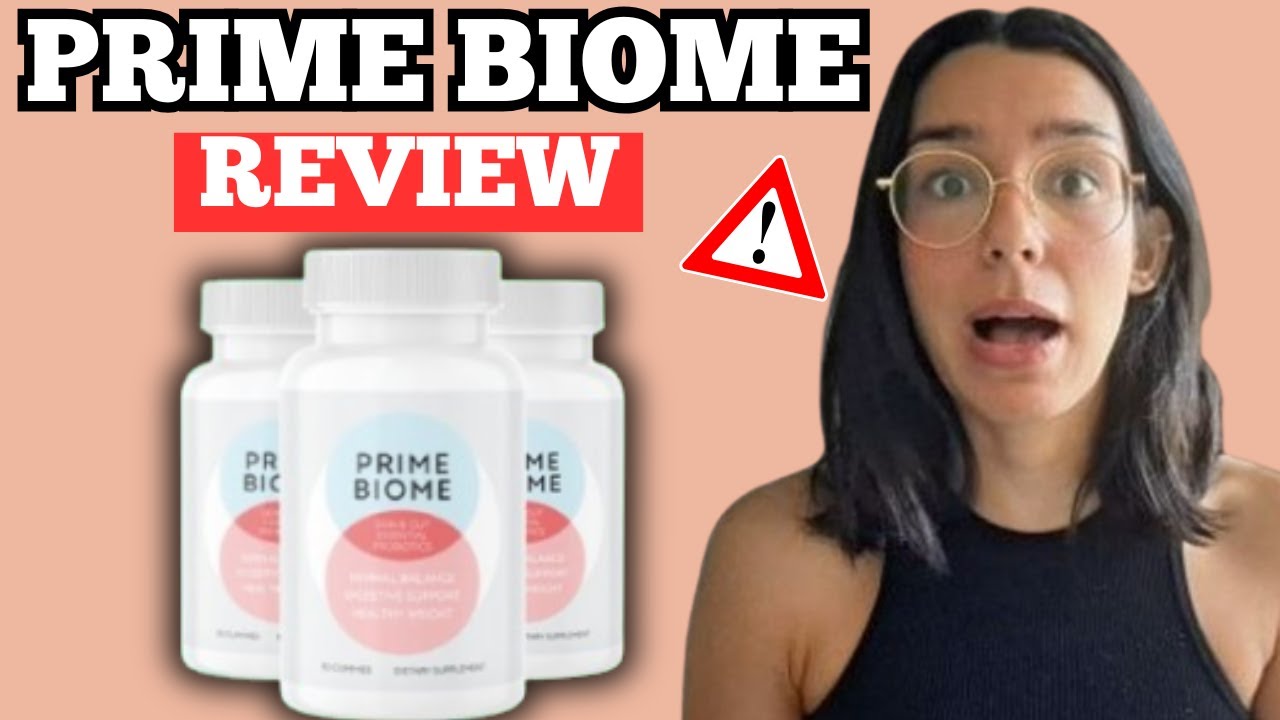 Prime Biome review 2026 | deep analysis of gut health support, digestion and microbiome balance