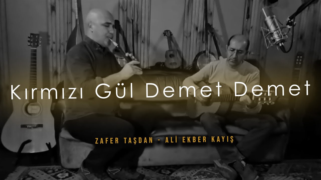 Zafer TAŞDAN - Ali Ekber KAYIŞ  /  Kırmızı gül demet demet