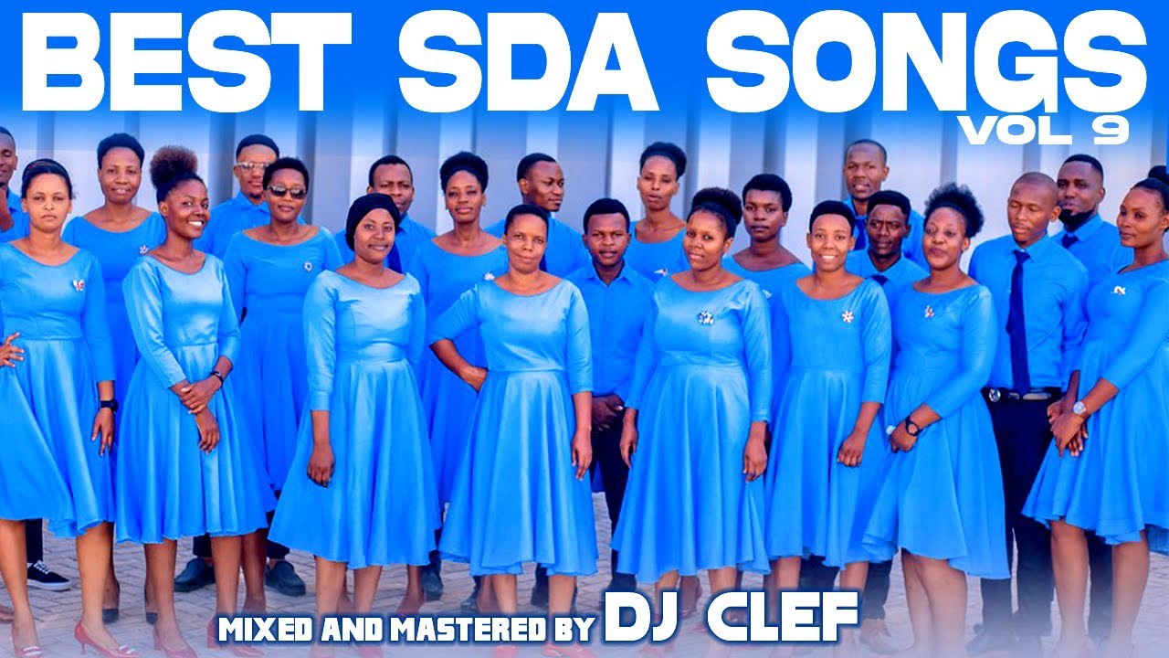 BEST SDA SONGS MIX 2025 VOL 9 - DJ CLEF | REVIVERS MINISTERS| IRINGO |ANGAZA SINGERS |SIFU MINISTERS