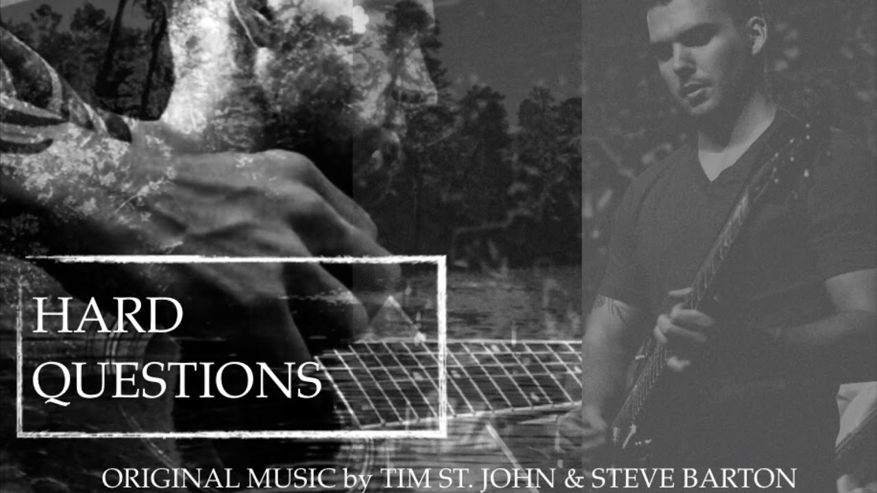 Hard Questions (Full Version) by Tim St. John & Steve Barton