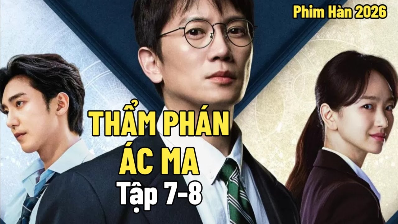 [Review Phim Hàn] Thẩm Phán Ác Ma Trùng Sinh Về 10 Năm Trước Để Trừng Trị Kẻ Ác