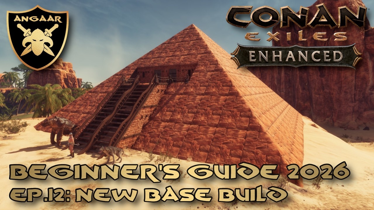Conan Exiles: Enhanced | Руководство для начинающих 2026 | Эпизод 12: Новая база