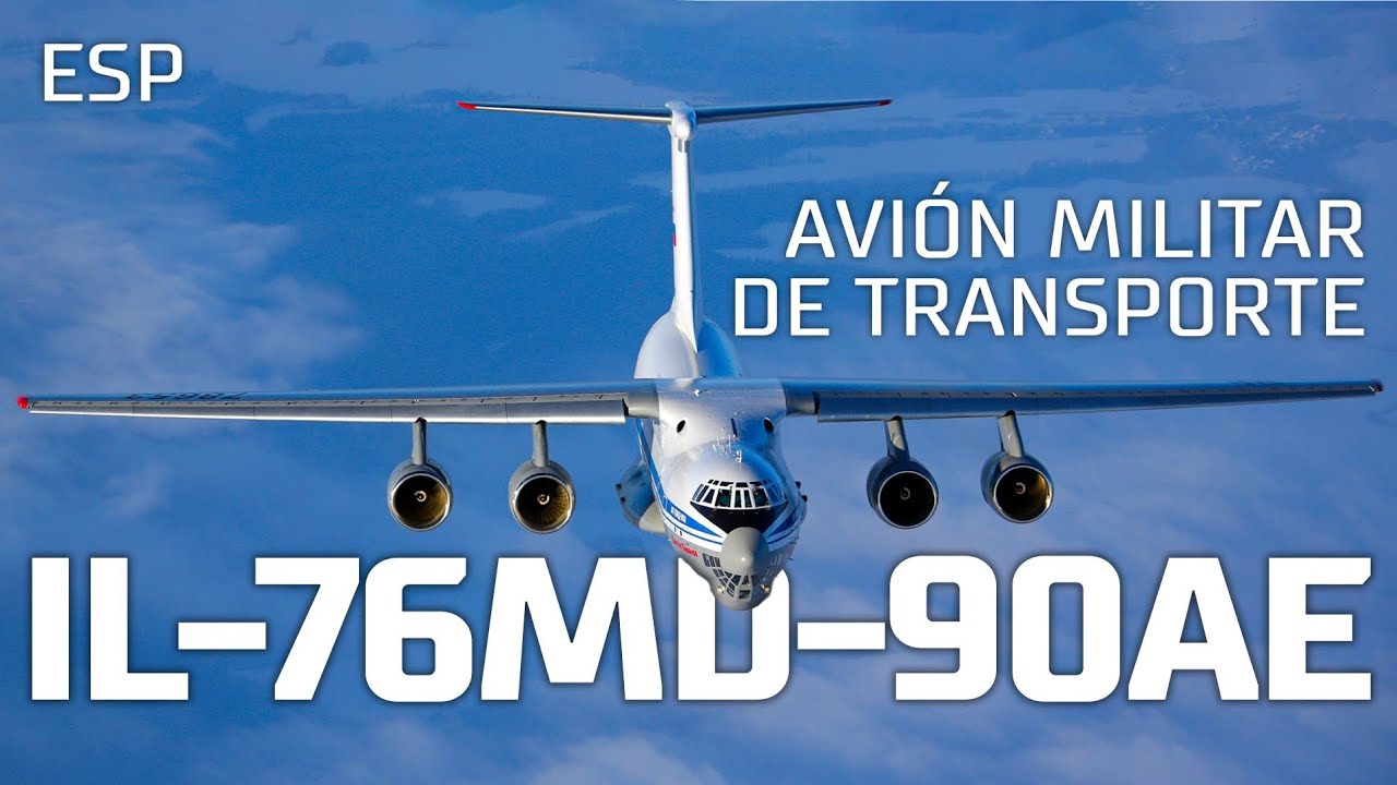 Avión militar de transporte IL-76MD-90A(E) (SPANISH)