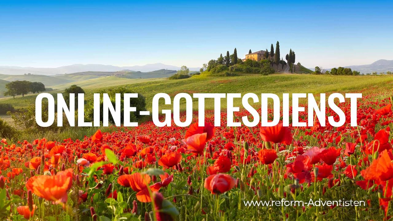 16.04.2022 | Online-Gottesdienst | Reform-Adventisten