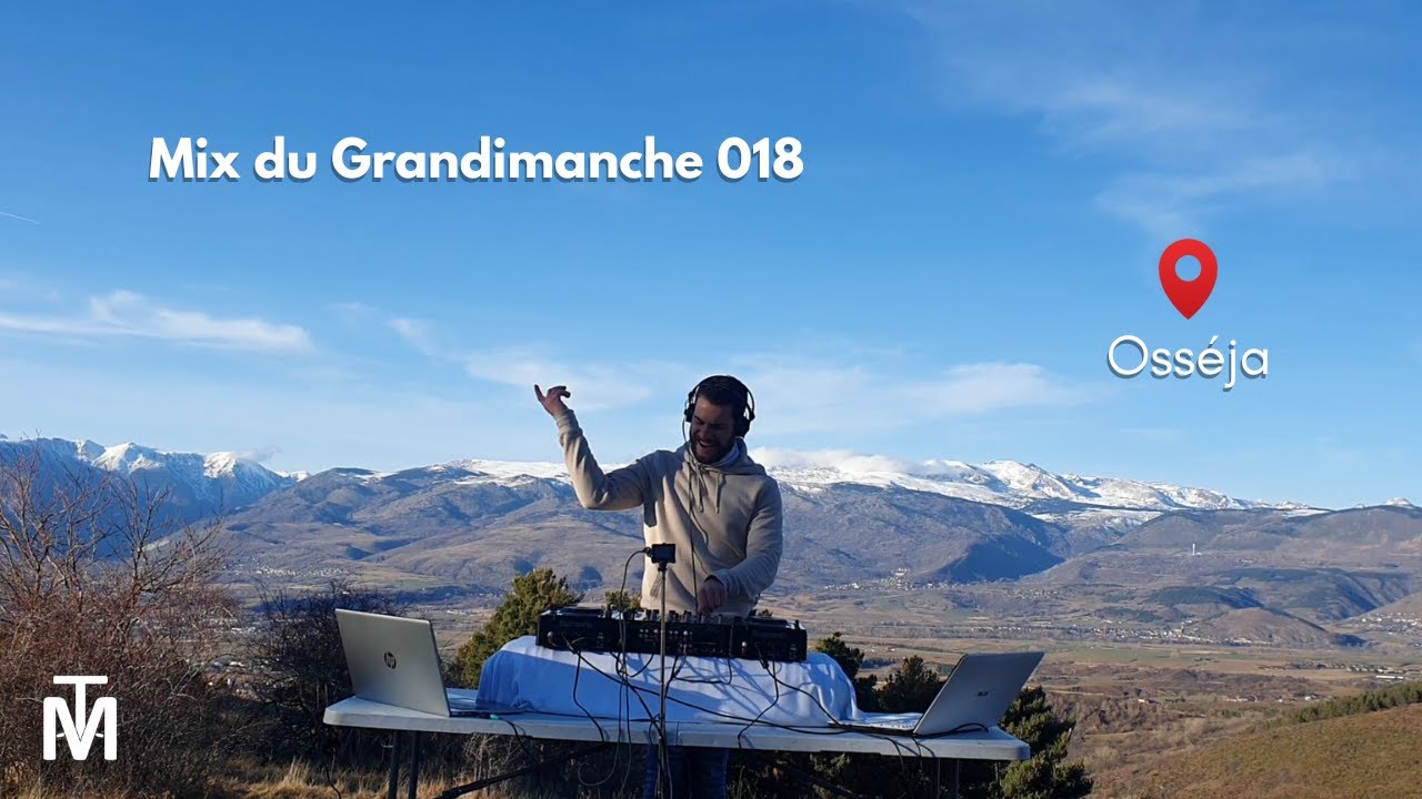 Mix du Grandimanche 018 | Osséja
