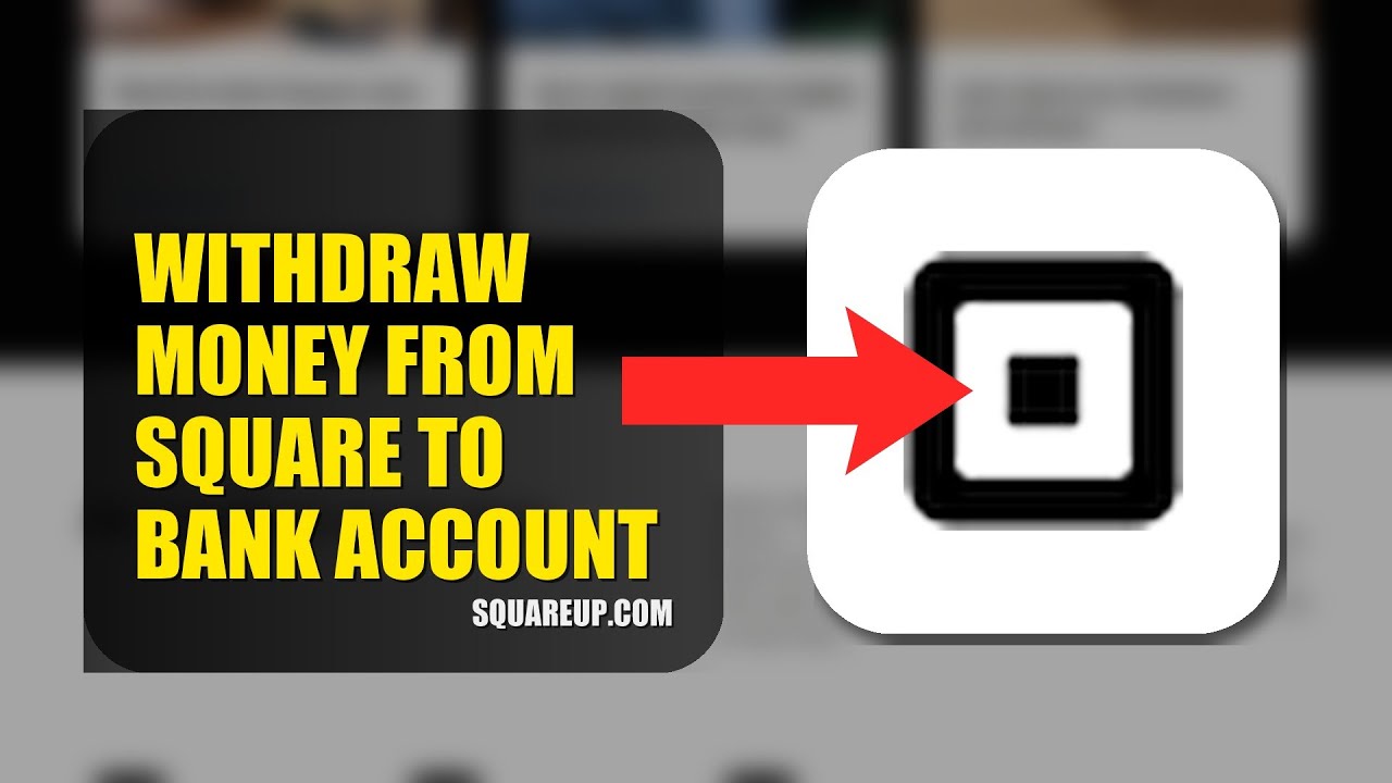 How To Withdraw Money From Square To Bank Account 2025 (2026)
