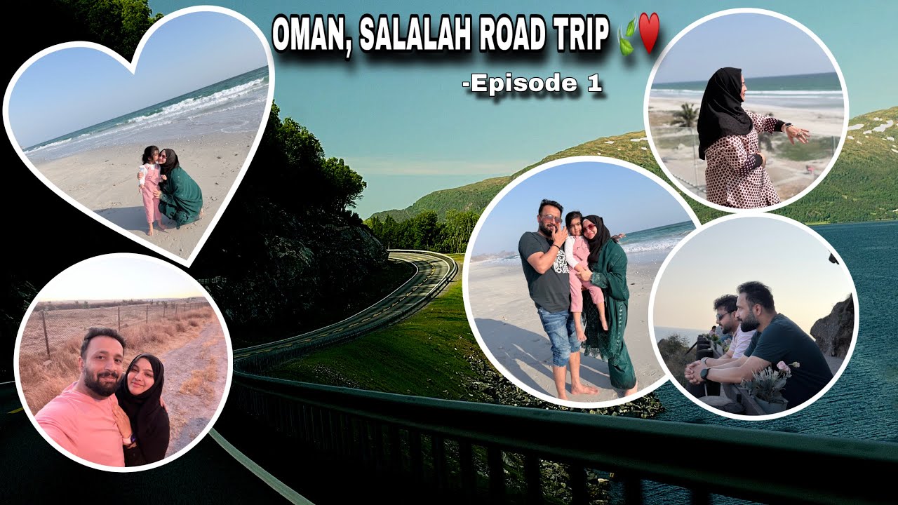 OMAN, Salalah Road Trip 😍 Oman Travel Guide | How to reach OMAN by road | SIMRA VLOGS ❤️ | EPI. 1