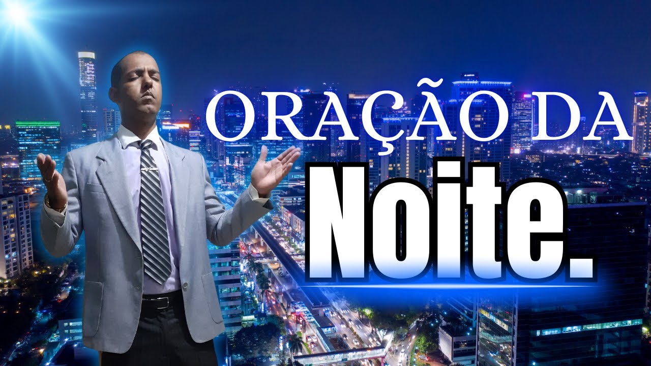 Oração da Noite Poderosa para Alcançar Paz e Proteção Divina