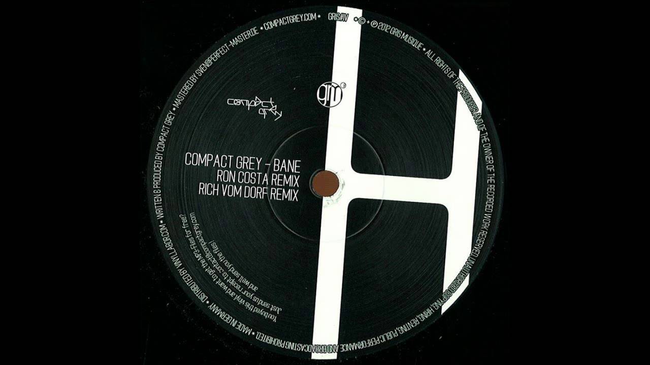 Compact Grey - Bane (Ron Costa Remix)