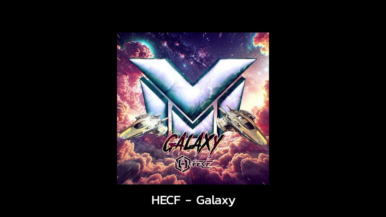 HECF - Galaxy (Extended Mix)