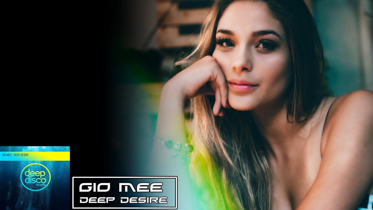 Gio Mee - Deep Desire