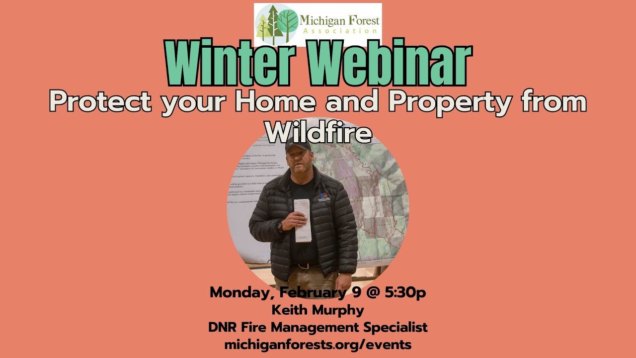 Winter Webinar: Protect your Home and Property from Wildfire with Keith Murphy