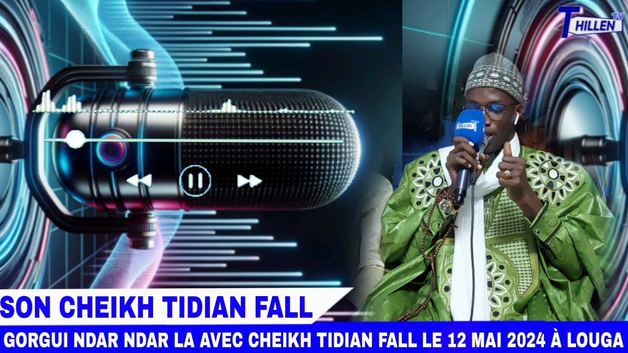 🔴EN DIRECT NOUVEAU SON GORGUI NDAR NDAR LA AVEC CHEIKH TIDIANE FALL  LE 12 MAI..2024