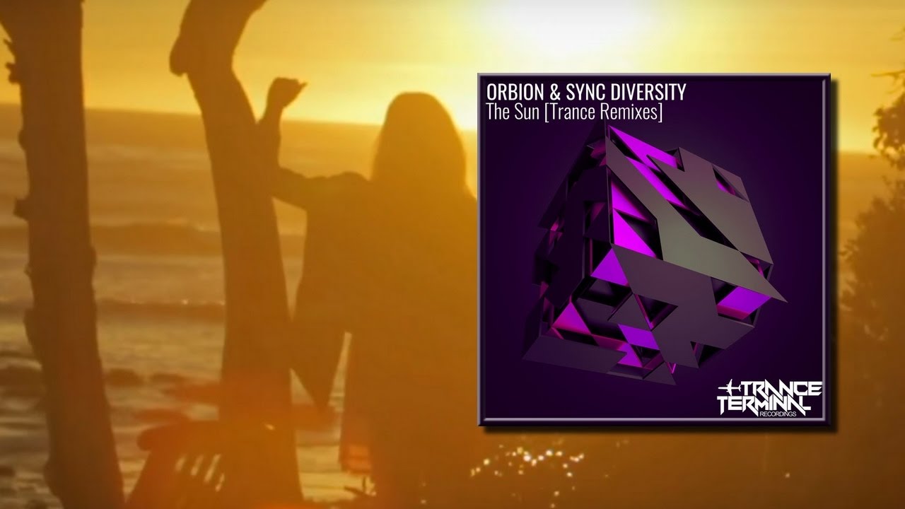 Orbion & Sync Diversity - The Sun (Karl Schaap Mix) uplifting trance