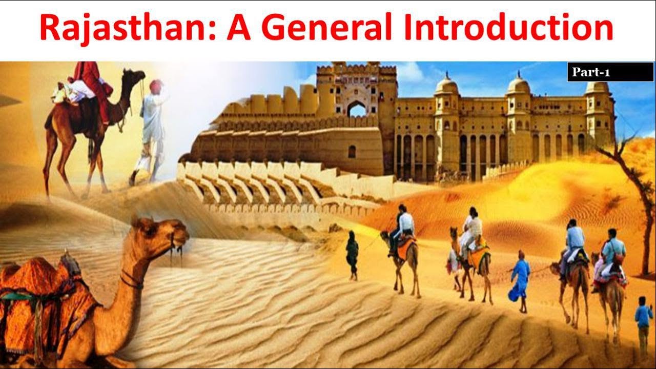 Introduction to Rajasthan - Rajasthan Geography