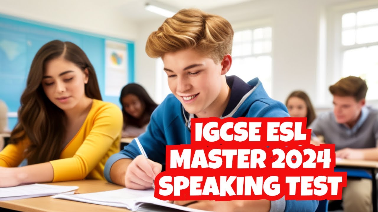 speaking test for 2024  Cambridge IGCSE ESL 0511 \ 0991 ( candidate 2 )