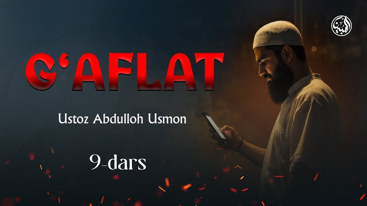 09 | Zamonaviy g‘ofillik | Ustoz Abdulloh Usmon
