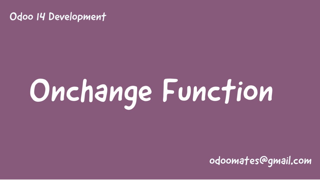 27.How To Add Onchange Function in Odoo || Odoo Onchange Function
