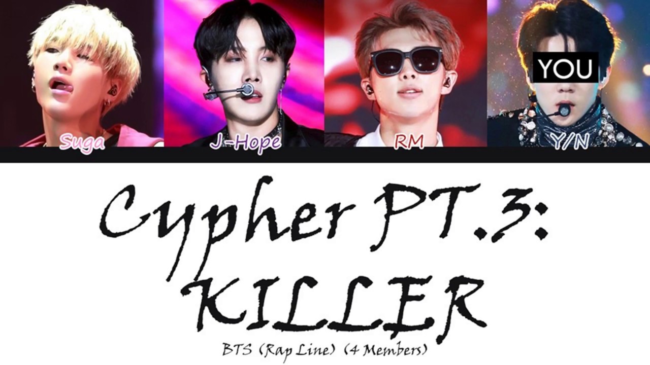 BTS (Rap Line) (4 Members) – BTS Cypher PT.3: KILLER (ft. Supreme Boi) - Color Coded Han/Rom/Esp/Eng