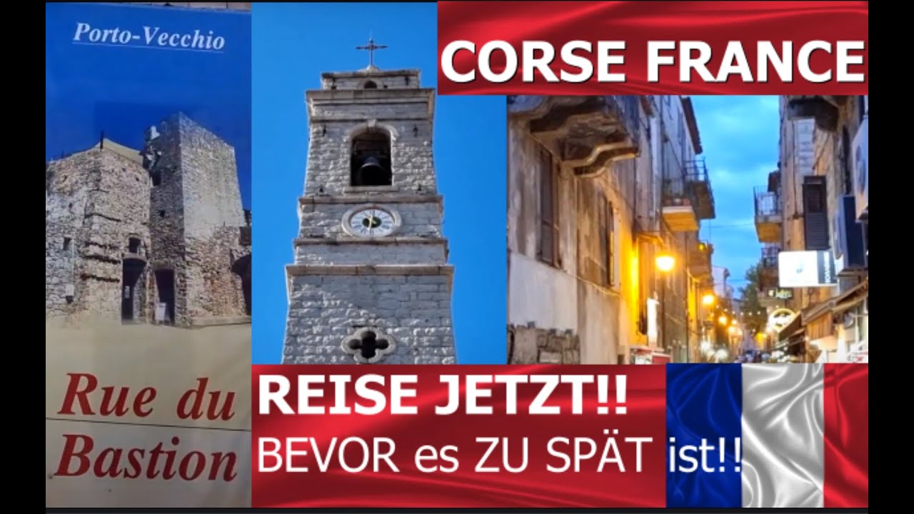 DAS BESTE SPÄTER IST JETZT!!!❤️PORTO VECCIO – Traumhafte Küsten & altes Städtchen auf KORSIKA&Grossu