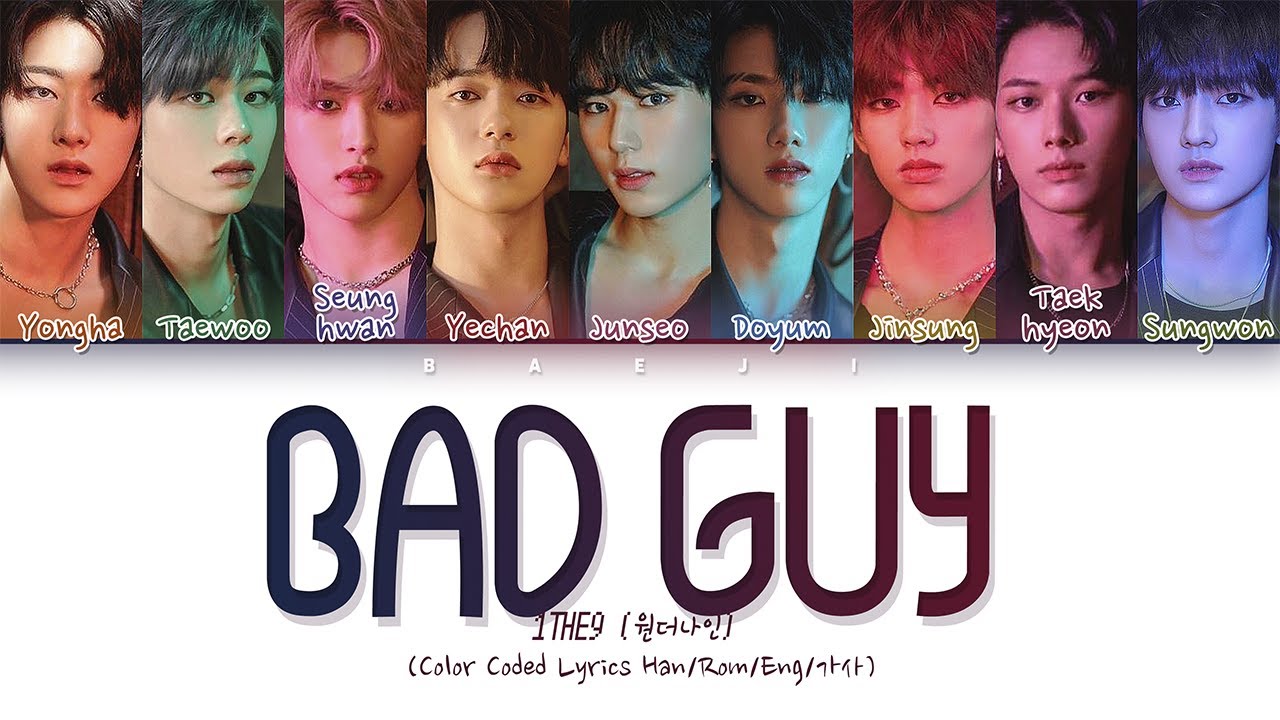 원더나인 (1THE9) - 'Bad Guy' (Color Coded Lyrics Han/Rom/Eng/가사)