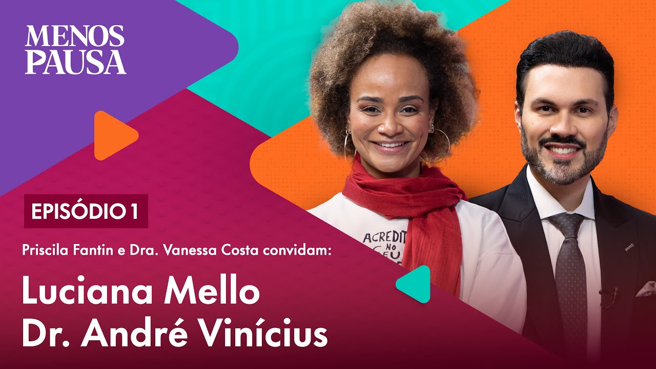 EP01: LUCIANA MELLO E DR. ANDR&Eacute; VINICIUS | 2&ordf; TEMPORADA