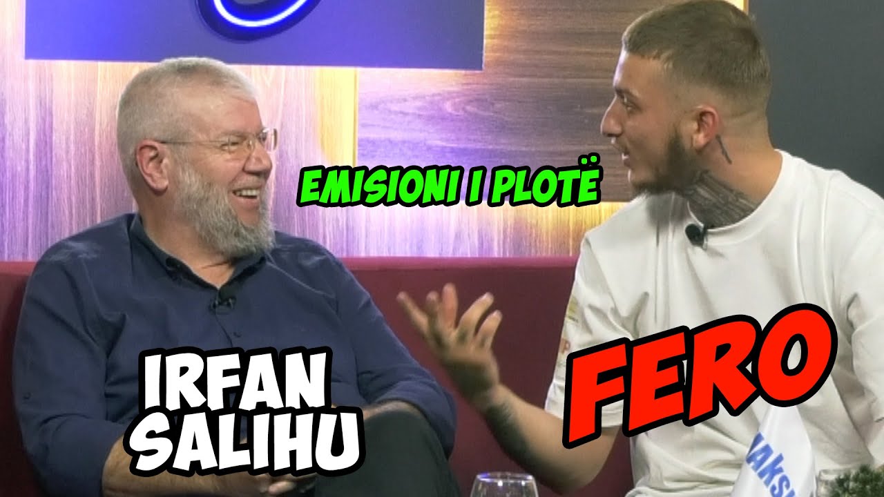 Kojshia Show- Hoxhë Irfan Salihu & Fero (Emisioni plotë)