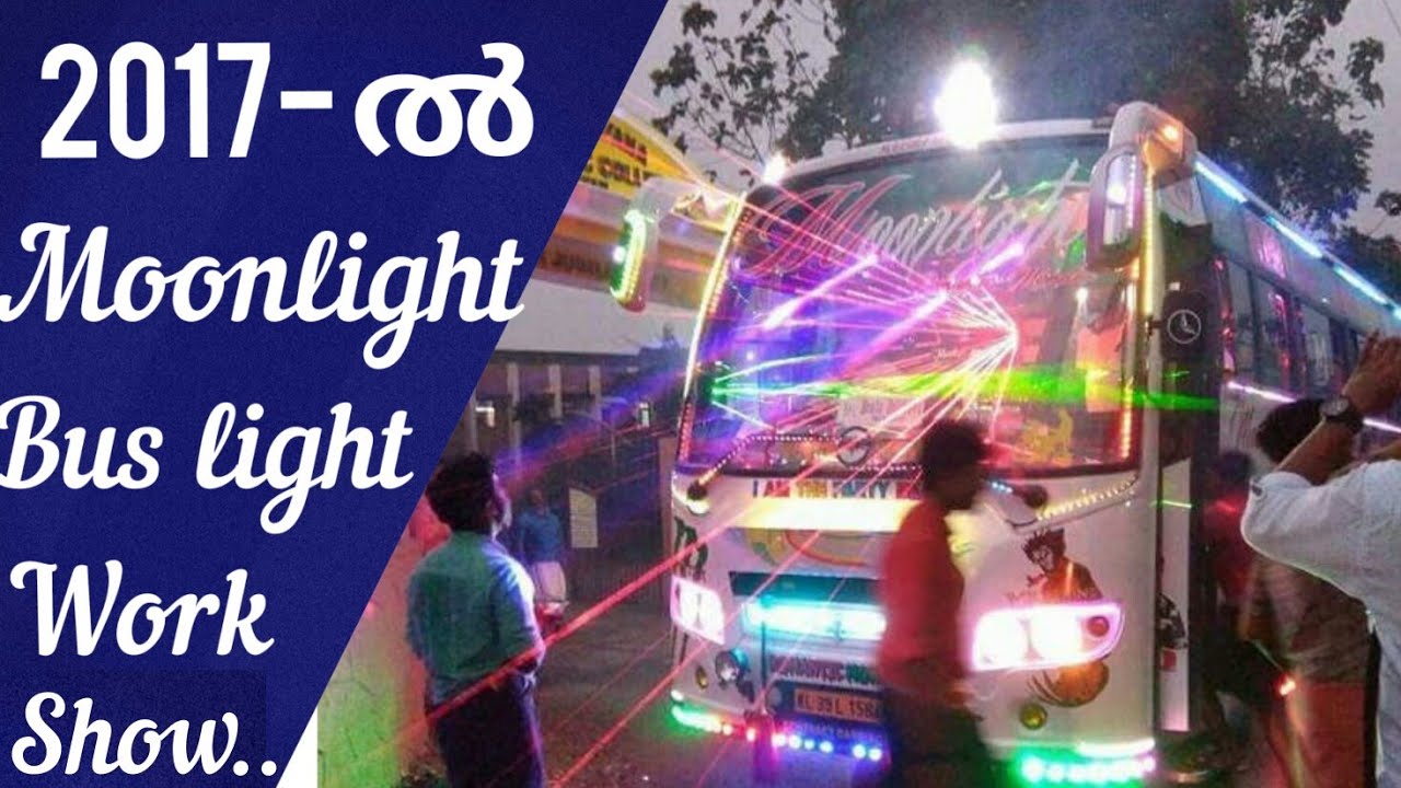 ലൈറ്റ് കൊണ്ട് വിസ്മയം കൊള്ളിച്ച moonlight  | In 2017 moonlight bus light work show | #ONEFIVEMEDIA