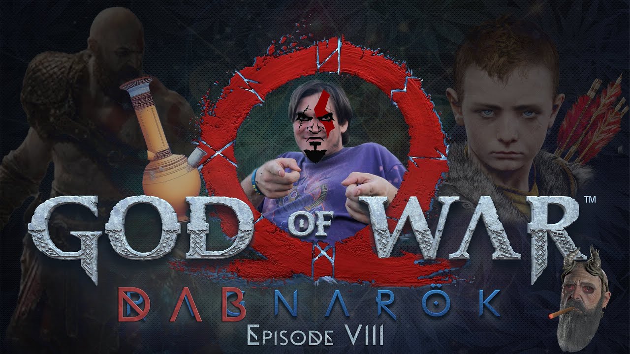 🌿God of War: Dabnarok (S03E08) 🌿DabWax 🌿