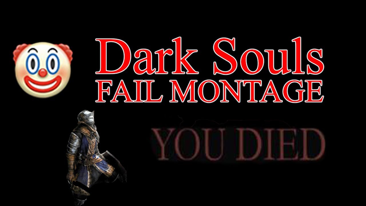 Dark Souls - The ULTIMATE FAIL Compilation