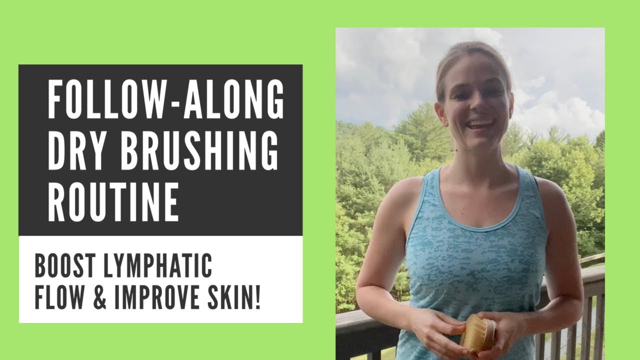 Follow-Along Dry Brushing Routine Inspired by T-Tapp