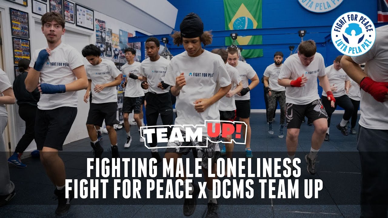 FIGHTING MALE LONELINESS: FIGHT FOR PEACE x DCMS TEAM UP