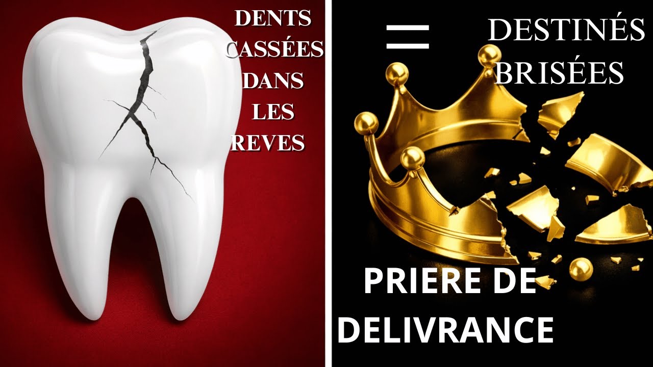 ⚠️ RÊVES de DENTS Cassées = Destinée ATTAQUÉE 🚨I PRIERE PUISSANTE DE COMBAT ET DELIVRANCE