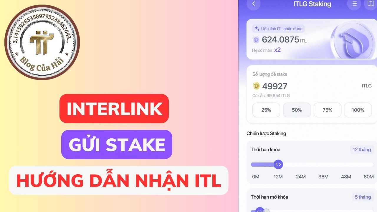 Hướng Dẫn Gửi Stake Interlink Để Nhận ITL l Blog Của Hải