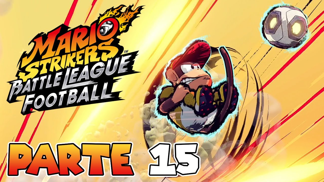 ¡DIDDY KONG! | PARTE #15 | MARIO STRIKERS: BATTLE LEAGUE FOOTBALL