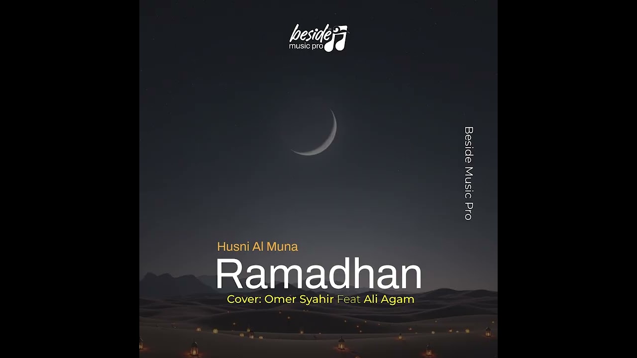 Ramadhan  - Husni Al Muna |  Cover Omer Syahir feat Ali Agam #ramadhan