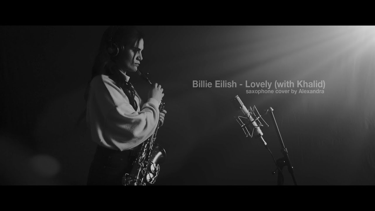 Billie Eilish - lovely (with Khalid) | saxophone cover by Alexandra