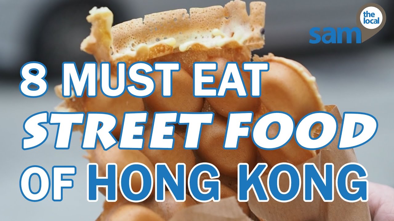 8 Must-Eat Street Foods of Hong Kong