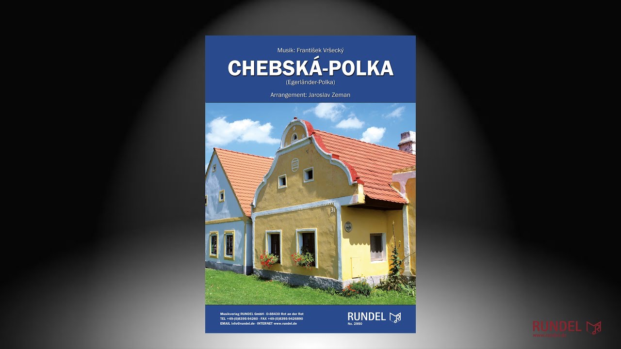 Chebská-Polka (Egerländer-Polka) | Frantisek Vrsecký | Arrangement: Jaroslav Zeman