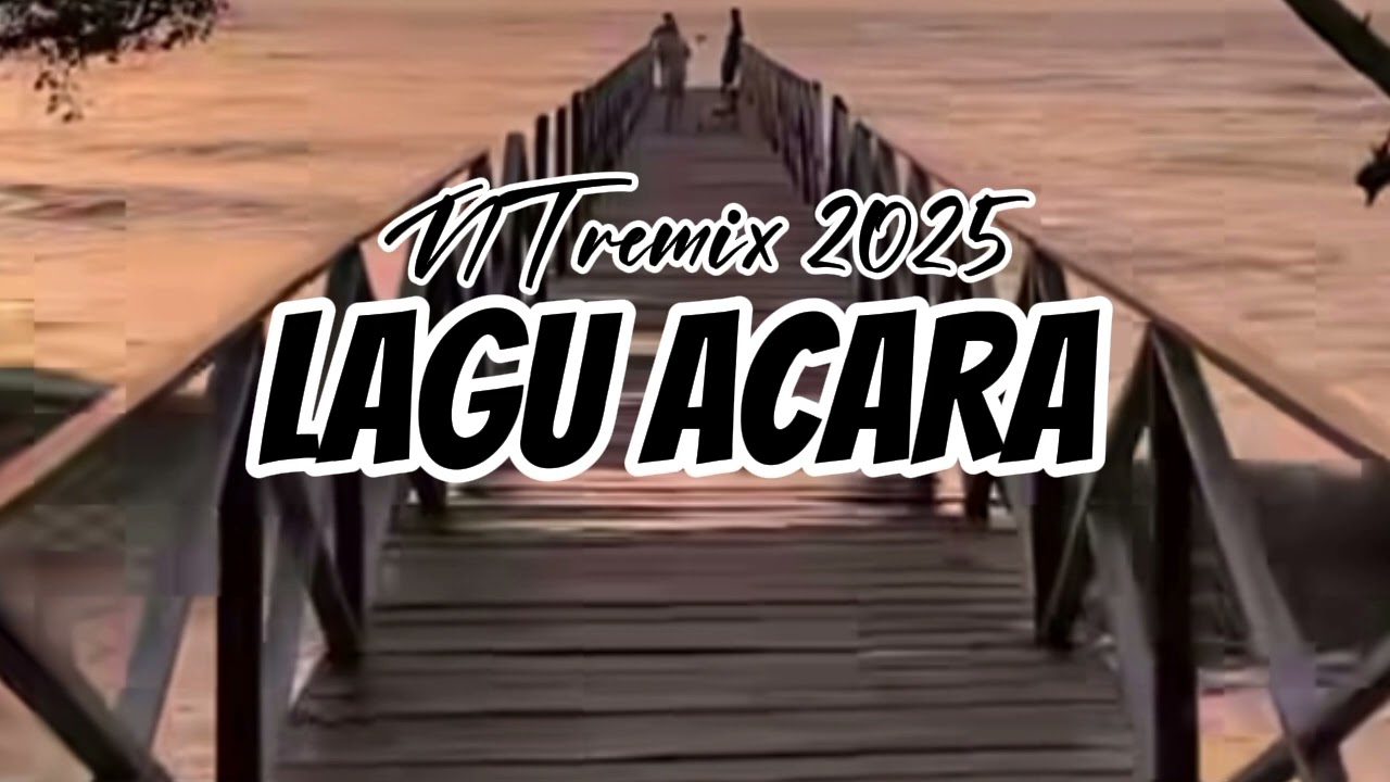 LAGU ACARA (VADIKO-NT RMX 2025)