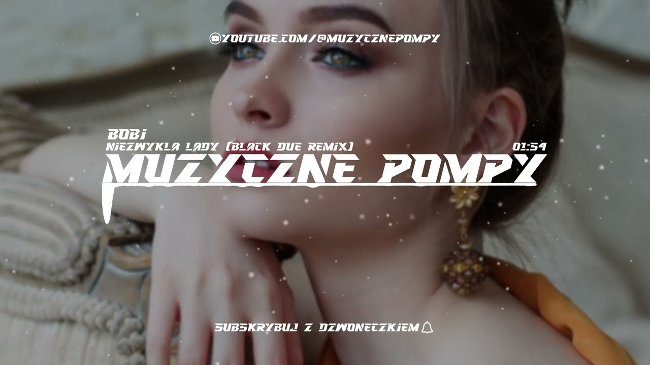 Bobi - Niezwykła Lady (Black Due Remix)