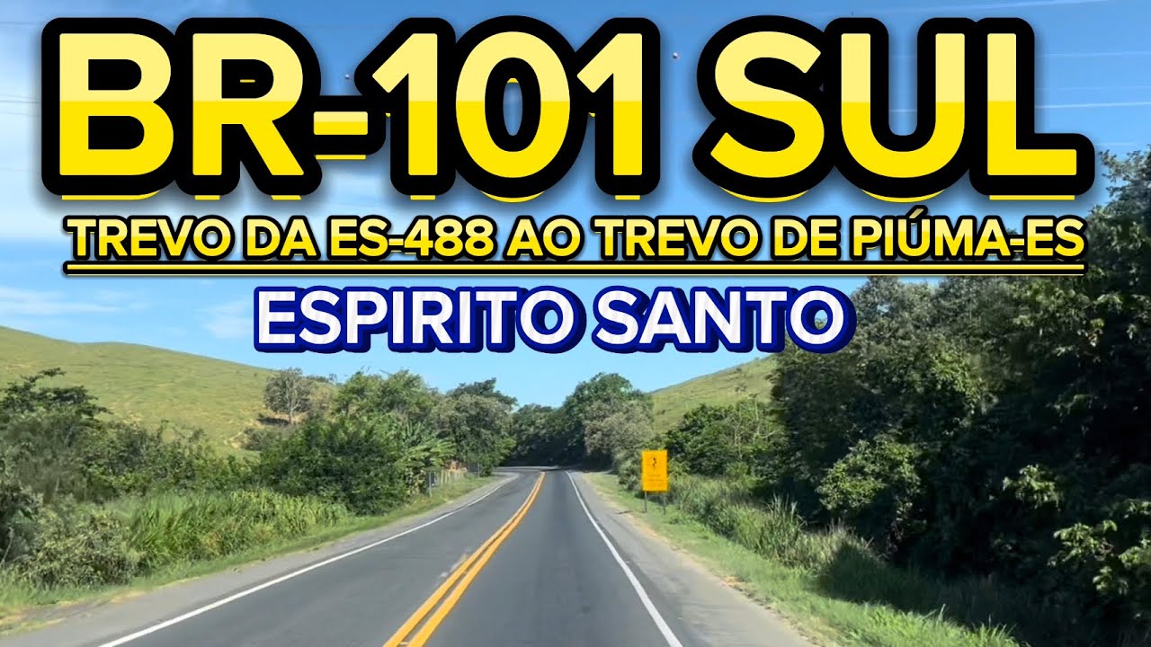 BR-101 KM-402 TREVO DA ES-488 ATÉ O TREVO DE PIÚMA-ES #br101 #espiritosanto #piúmaes #rionovodosules
