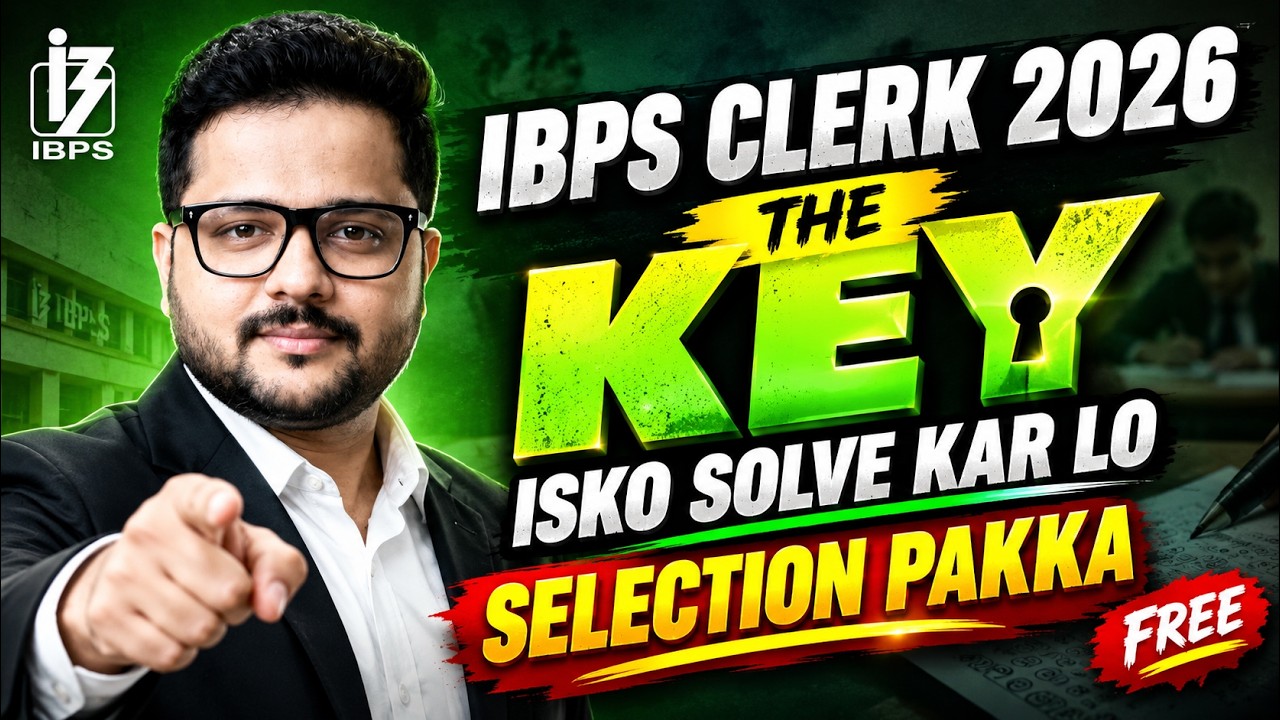 IBPS Clerk 2026 THE KEY 🔑 | Isko Solve Kar Lo Selection Pakka | FREE Practice Session
