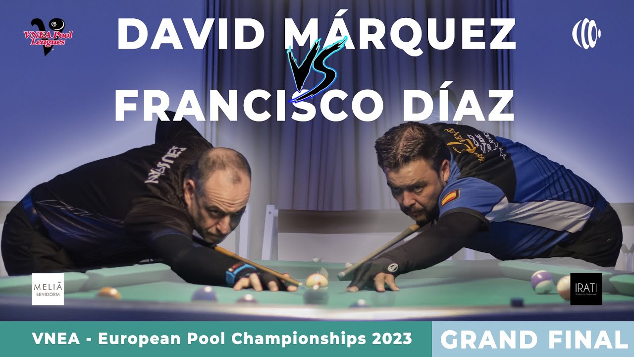 GRAND FINAL: DAVID MÁRQUEZ vs FRANCISCO DÍAZ PIZZARRO | VNEA - EUROPEAN 8 BALL CHAMPIONSHIPS 2023
