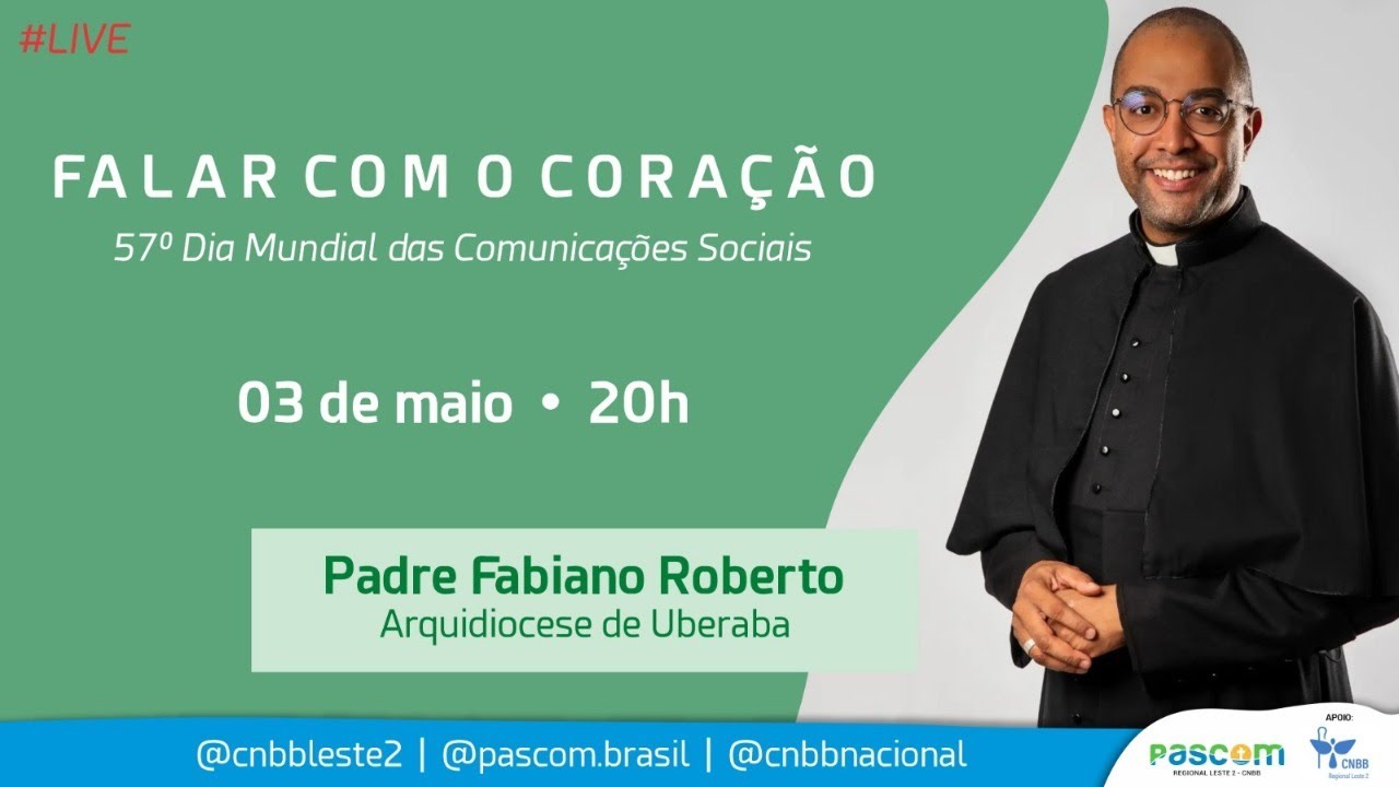 FALAR COM O CORAÇÃO - 57º DIA MUNDIAL DAS COMUNICAÇÕES SOCIAIS